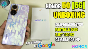 HONOR 50 5G en Perú: UNBOXING y primera impresiones del Gama Alta con Google (Snapdragon 778G)