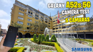 Galaxy A52s 5G en Perú: Camera Test Review COMPLETO | Fotos y Video Día y Noche ¿Vale la pena?