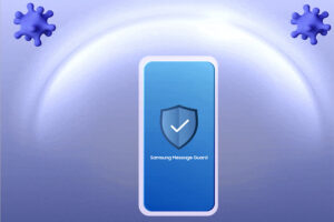 Samsung Message Guard te protege de nuevas e invisibles amenazas