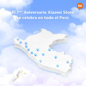 Tiendas Xiaomi están de aniversario y cumplen 7 años a nivel global