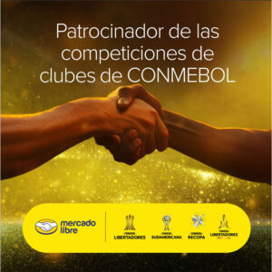 Mercado Libre es nuevo sponsor oficial de la CONMEBOL