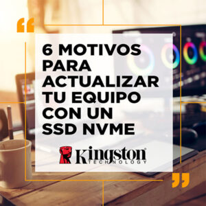 NVMe-la-revolución-silenciosa-del-almacenamiento-de-datos-Kingston