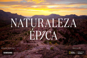 Samsung Latinoamérica y National Geographic presentan el mini documental “Naturaleza Épica”