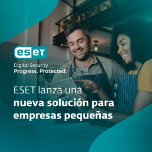ESET lanza una nueva solución para pequeñas empresas y negocios hogareños