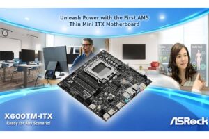 ASRock presentó su X600TM-ITX, el primer motherboard Thin Mini ITX compatible con procesadores AMD AM5