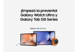 Samsung Perú anuncia el inicio de la preventa de la Galaxy Tab S10 Series y Galaxy Watch Ultra