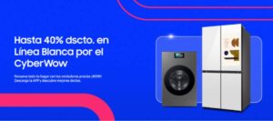 Cyber Wow: Aprovecha hasta 55% de descuento para adquirir lo último en tecnología de Samsung