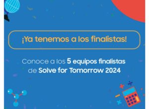Solve For Tomorrow 2024: Programa alcanza récord de participación y presenta a los cinco equipos finalistas Samsung