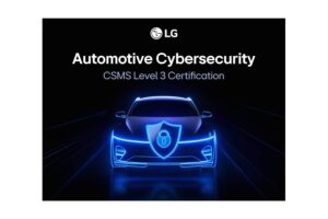 LG obtiene la certificación avanzada en ciberseguridad vehicular