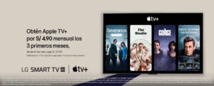 ¡Apple TV+ a precio de estreno! Disfruta de Apple Originals en tu Smart TV LG por solo S/ 4,90 al mes