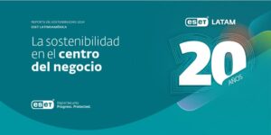 20 años en Latinoamérica con la sostenibilidad en el centro del negocio ESET