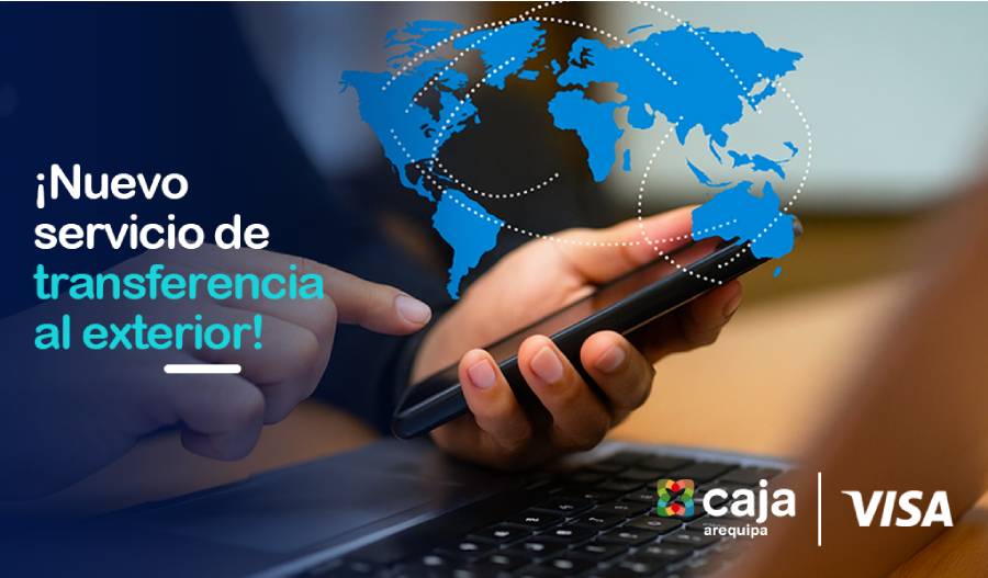Caja Arequipa lanza servicio de transferencias internacionales 100% digitales en alianza con Visa