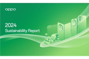 OPPO publica su Informe de Sostenibilidad 2024, alcanzando su objetivo climático dos años antes de lo previsto