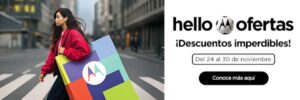 Hello Black Friday 2025: descuentos imperdibles y beneficios exclusivos para renovar tu Motorola