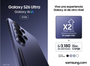 Samsung presenta en Perú la nueva serie Galaxy S26: mayor privacidad en un verdadero AI Phone